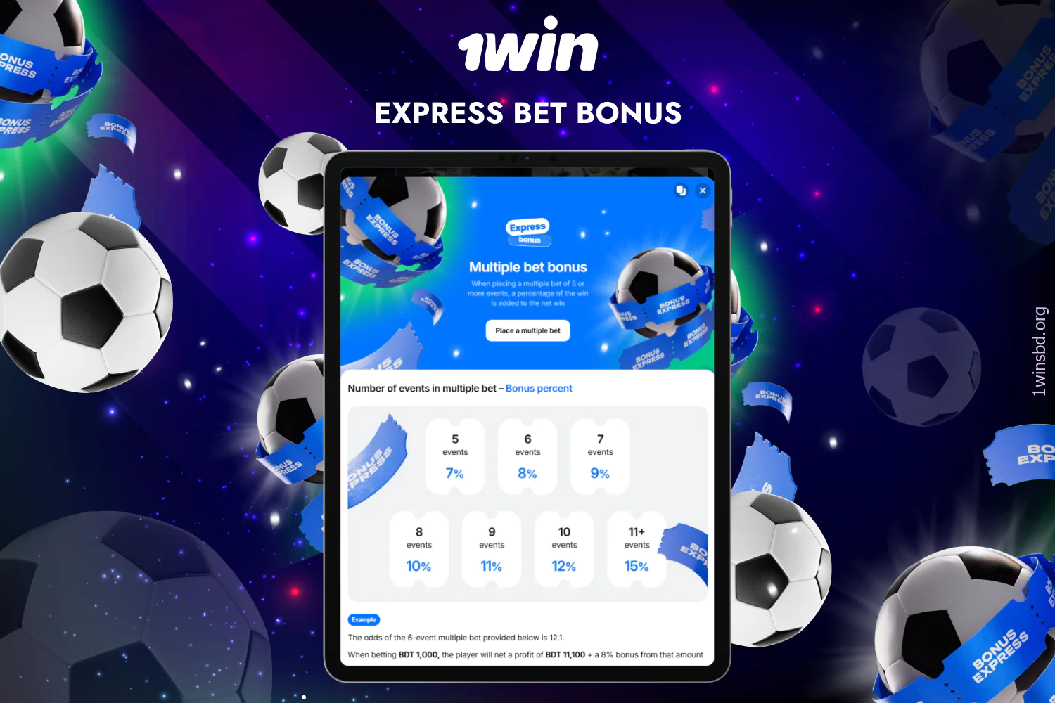 Players from Bangladesh can add 5 or more sporting events to their coupon accumulator, thereby getting a chance to increase their winnings at 1win