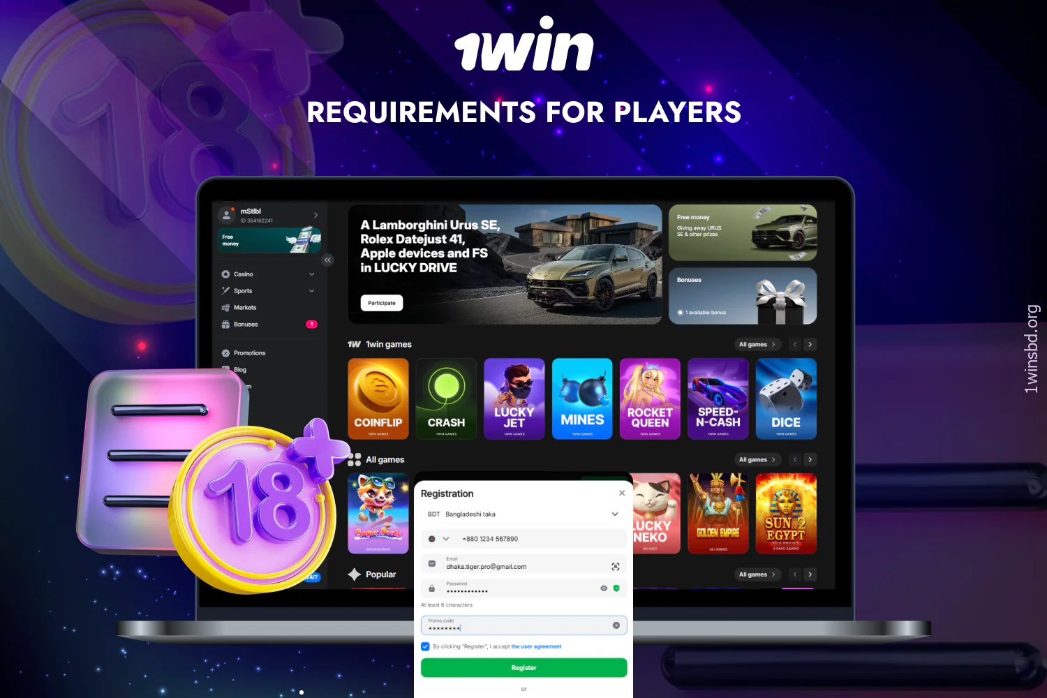 In 1win Bangladesh, the requirements for players are to be over 18 years old and to follow the rules of the site