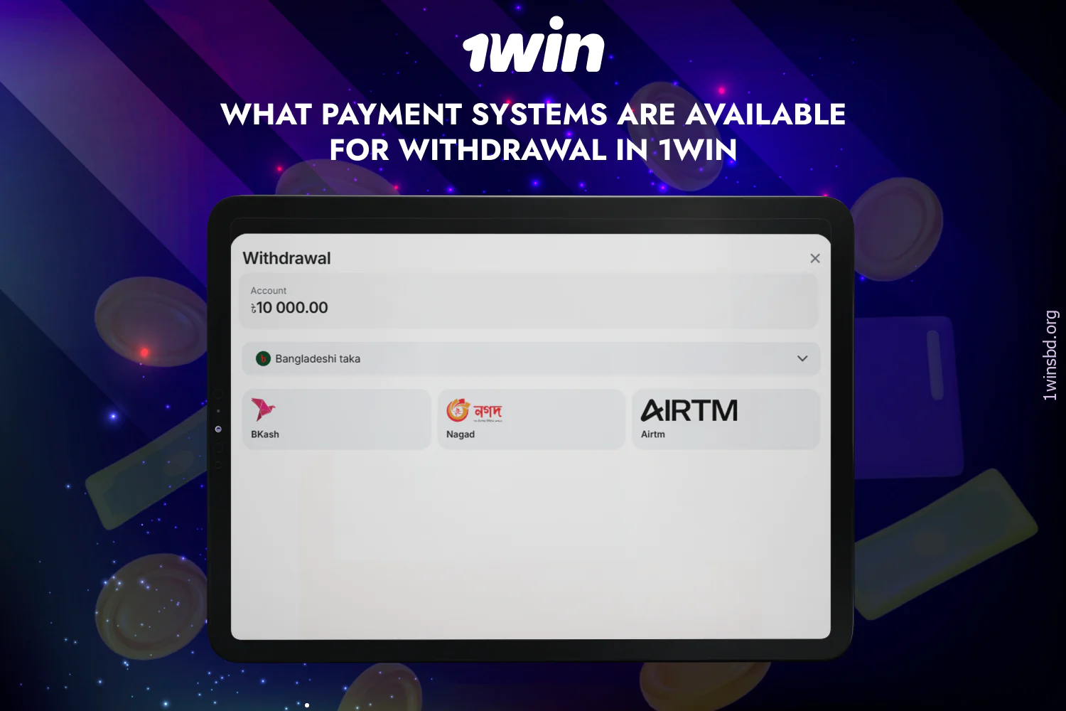 1win Bangladesh offers users a wide range of payment systems for withdrawals